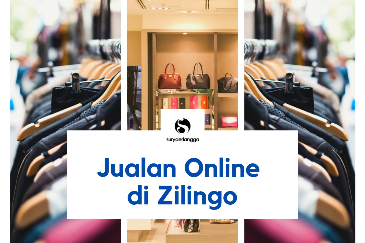 Panduan Cara Jualan di Zilingo untuk Pemula