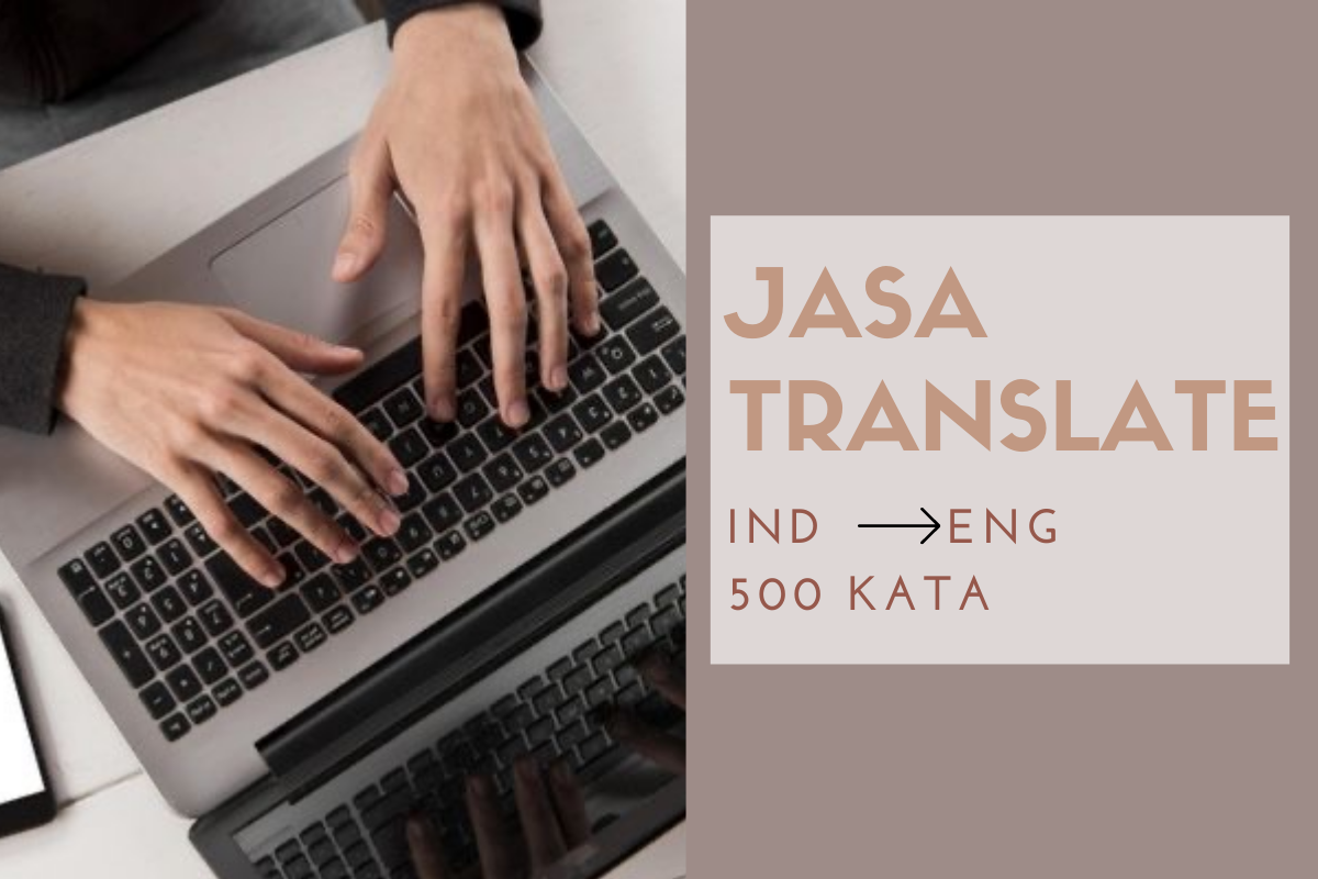 Jasa Terjemahkan Bahasa Indonesia ke Bahasa Inggris 500 kata