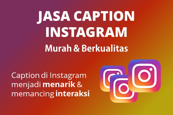 Jasa Caption Instagram Murah Berkualitas