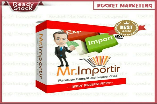 Mr. Importir / Panduan Komplit Barang Import dari China