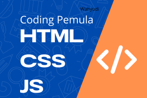 Coding Pemula HTML CSS JS