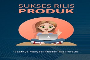 Sukses Rilis Produk PLR dapat Dijual Ulang | Saat nya Menjadi Master Rilis Produk