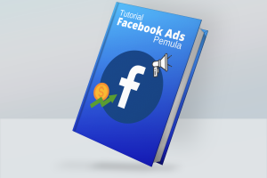 Tutorial Facebook Ads Pemula