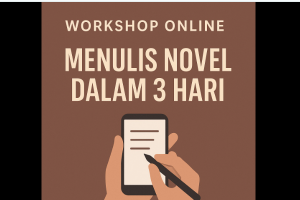 WORKSHOP MENULIS NOVEL 3 HARI 