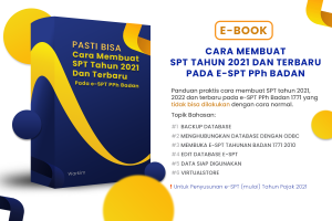 PASTI BISA Cara Membuat SPT Tahun 2021 dan Terbaru pada e-SPT PPh Badan