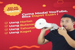 KELAS ONLINE GRATIS !!! "CUMA MODAL YOUTUBE BISA DAPET CUAN"