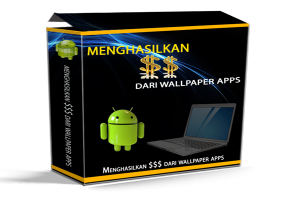 MENGHASILKAN $$$ DARI WALLPAPER APPS