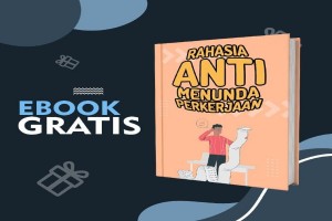 EBOOK “RAHASIA ANTI MENUNDA PEKERJAAN”