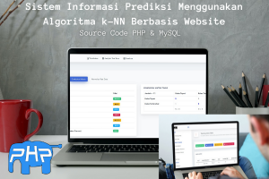 Sistem Informasi Prediksi Menggunakan Algoritma k-NN Berbasis Website