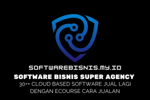 SOFTWARE BISNIS SUPER AGENCY 30++ SOFTWARE CLOUD BASED TERBAIK DAN TERLARIS DIDUNIA DENGAN LISENSI JUAL LAGI DENGAN ECOURSE CARA JUALAN