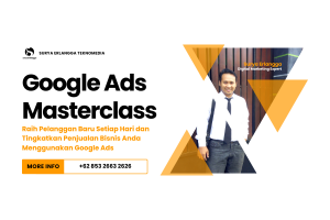 Google Ads Masterclass by Surya Erlangga Teknomedia