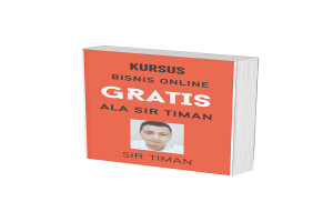 Kursus Bisnis Online Gratis Ala Sir Timan