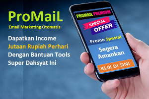 PROMAIL PREMIUM - Hasilkan Jutaan Rupiah Perhari Dengan Tool Dahsyat Ini