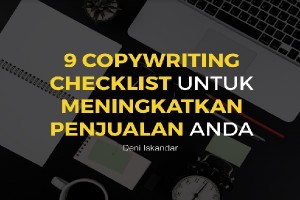 Ebook 9 COPYWRITING CHECKLIST untuk MENINGKATKAN PENJUALAN ANDA