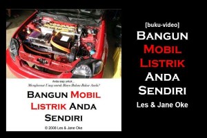 Bangun Mobil Listrik Anda Sendiri (ebook+videobook)