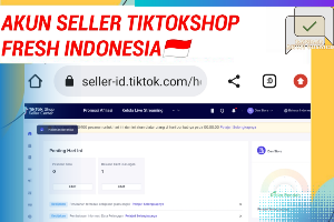 JASA PEMBUATAN AKUN SELLER TIKTOK SHOP TIKTOKSHOP INDO INDONESIA FRESH MURAH UNTUK JUALAN 100% REAL AKTIF PERMANEN BERGARANSI BISA UNTUK JUALAN DAN ME