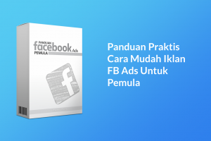 Panduan Facebook Ads Pemula