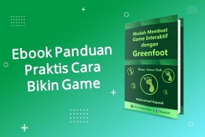 Mudah Membuat Game Interaktif dengan Greenfoot