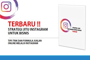 Strategi Jitu Instagram untuk Bisnis